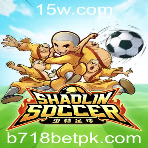 b718bet - ShaolinSoccer: Mergulhe no Universo do Futebol com Artes Marciais